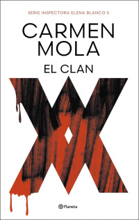 Carmen Mola — El clan