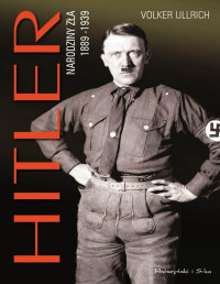 Volker Ullrich — Hitler