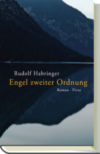 Habringer, Rudolf [Habringer, Rudolf] — Engel zweiter Ordnung