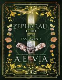 A.E. Via — Zepharali: Lord of the East Winds (Lords of the Wind Book 3)