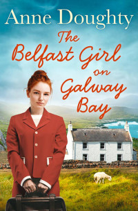 Anne Doughty — The Belfast Girl on Galway Bay