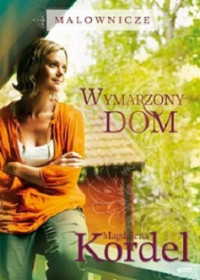 Magdalena Kordel — Wymarzony Dom