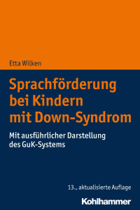 Etta Wilken — Sprachförderung bei Kindern mit Down-Syndrom