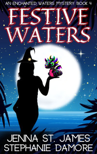 Jenna St. James, Stephanie Damore — Enchanted Waters 04.0 - Festive Waters