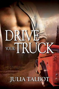 Julia Talbot [Talbot, Julia] — Drive Your Truck