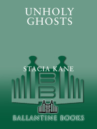 Stacia Kane — Unholy Ghosts