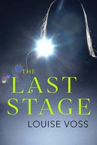 Louise Voss — The Last Stage