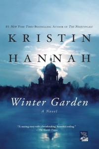 Kristin Hannah — Winter Garden: A Novel