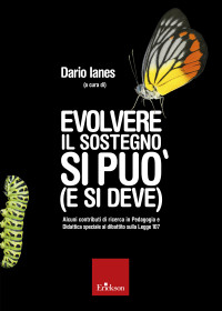 Dario Ianes — Evolvere il sostegno si può (e si deve)