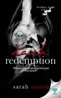 Sarah Marsh — Dark Redemption (Broken Souls #1)