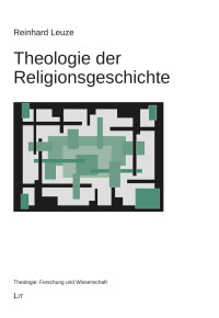 Reinhard Leuze — Theologie der Religionsgeschichte