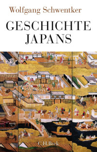 Wolfgang Schwentker — Geschichte Japans