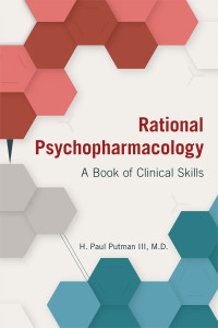 H. Paul Putman III; — Rational Psychopharmacology