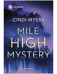 Cindi Myers — Mile High Mystery