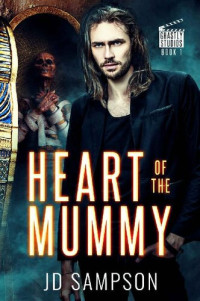 JD Sampson — Heart of the Mummy: A Paranormal MM Romance