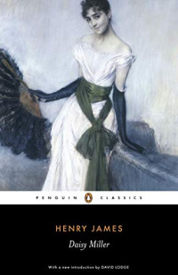 Henry James — Daisy Miller: A Study