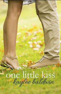 Kaylee Baldwin — One Little Kiss (Christian Romance)