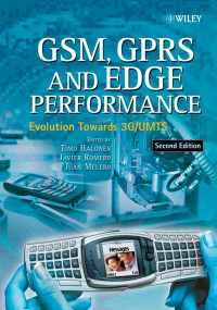 Timo Halonen, Javier Romero, Juan Melero — GSM, GPRS and EDGE Performance