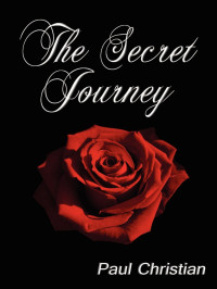  — The Secret Journey