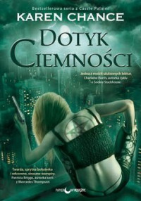 Karen Chance — Dotyk Ciemności