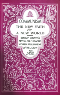 Bishop William Montgomery Brown — Communism The New Faith for A New World