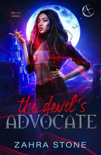 Zahra Stone — The Devil's Advocate (Hell's Angel #2)
