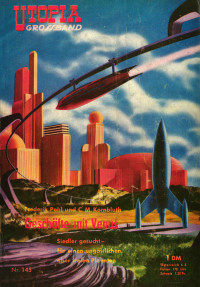 Frederik Pohl & C. M. Kornbluth — Utopia Großband 145 - Geschäfte mit Venus