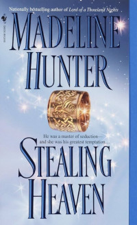 Madeline Hunter — Stealing Heaven