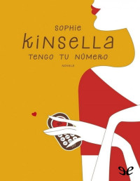 Sophie Kinsella — Tengo Tu Número