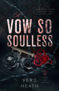 Vero Heath — A Vow So Soulless