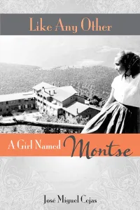 José Miguel Cejas — Like Any Other: A Girl Named Montse