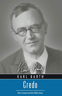 Karl Barth — Credo