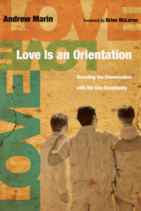 Andrew Marin — Love Is An Orientation