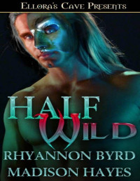 Rhyannon Byrd & Madison Hayes — Half Wild
