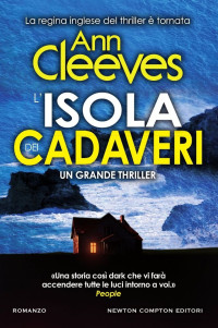 Ann Cleeves [Cleeves, Ann] — L'isola dei cadaveri