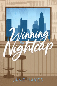 Jane Hayes — Winning the Nightcap