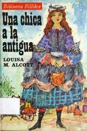 Louisa May Alcott — Una chica a la antigua