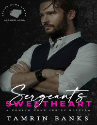 Tamrin Banks — Sergeant's Sweetheart: Coming Home Series (Romance Bunnies)
