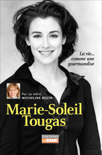 Micheline Bégin — MARIE-SOLEIL TOUGAS