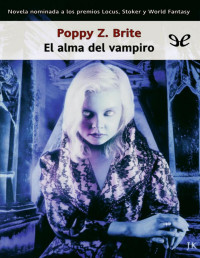 Poppy Z. Brite — El Alma Del Vampiro