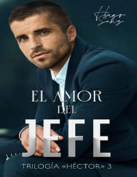 Hugo Sanz — El amor del jefe (Spanish Edition)