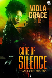 Viola Grace [Grace, Viola] — Cone of Silence