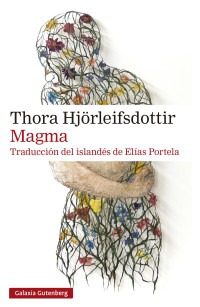 Thora Hjörleifsdottir — Magma