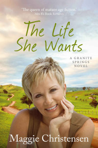 Maggie Christensen [Christensen, Maggie] — The Life She Wants (Granite Springs #3)