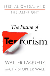 Walter Laqueur — The Future of Terrorism