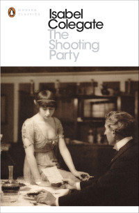 Isabel Colegate — The Shooting Party