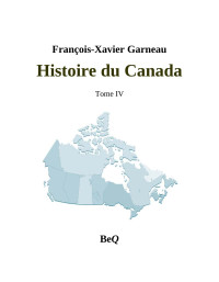François-Xavier Garneau — Histoire du Canada (1944) 4