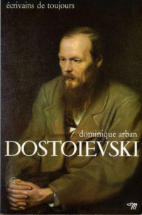 Arban Dominique — Dostoievski