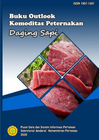 Dr. Anna Astrid Susanti, M.Si. & Rhendy Kencana Putera, S.Si., M.Stat.App. (editor) — Daging Sapi: Buku Outlook Komoditas Peternakan