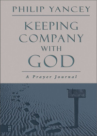 Zondervan; — Keeping Company with God